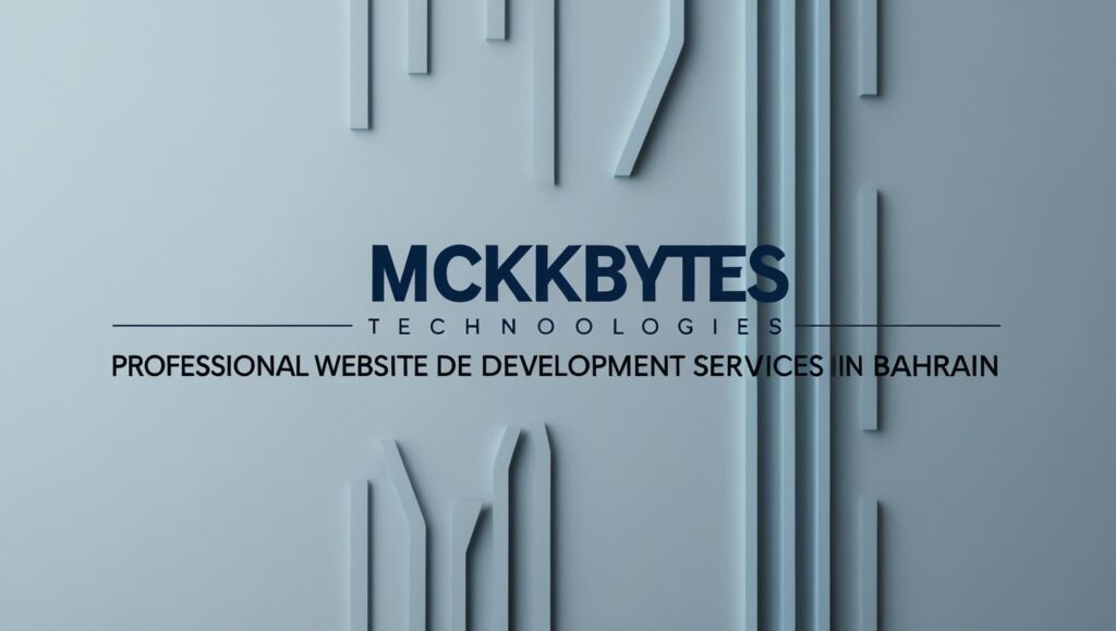 Professional Website Development Services in Bahrain by McKbytes Technologies