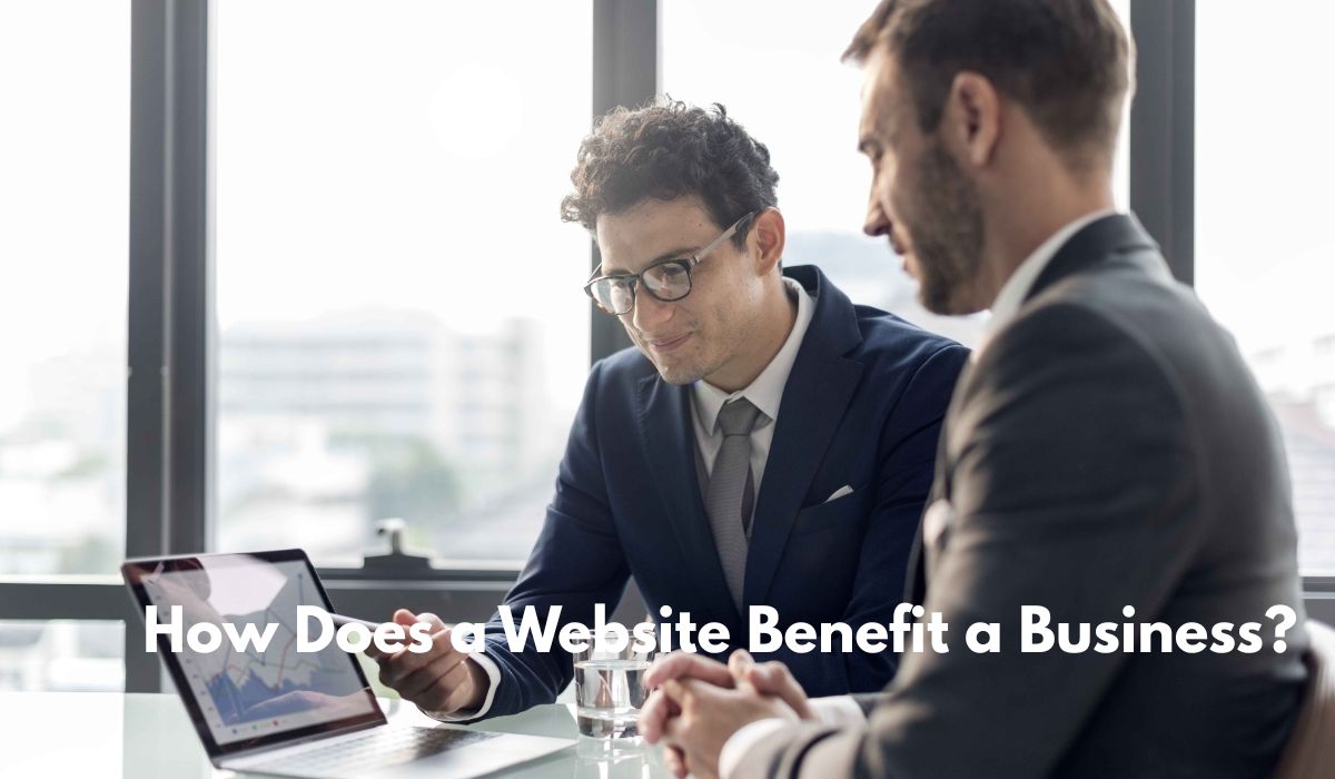 How Does a Website Benefit a Business?