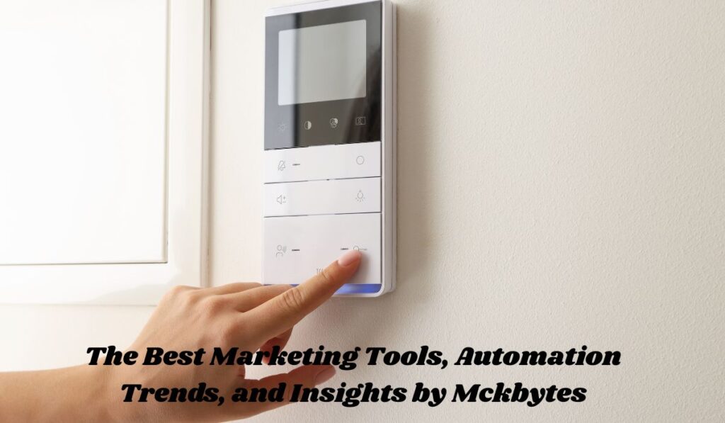 Unlocking Success in the Digital Age: The Best Marketing Tools, Automation Trends, and Insights by Mckbytes